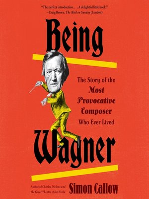 Being Wagner - Audiobook